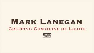 Watch Mark Lanegan Creeping Coastline Of Light video