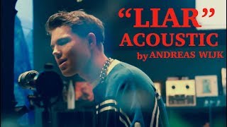Andreas Wijk - LIAR (Acoustic version)