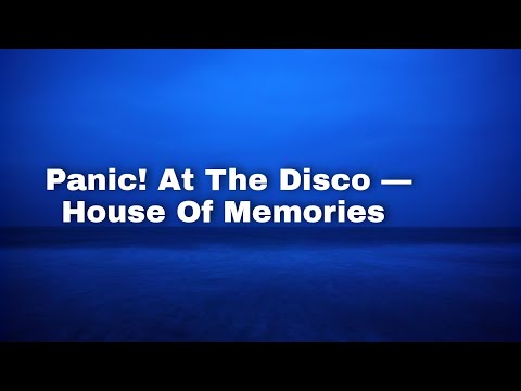Транскрипция на русском. Panic! At The Disco — House Of Memories.