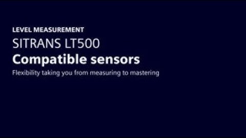 SITRANS LT500 level measurement controller and compatible sensors