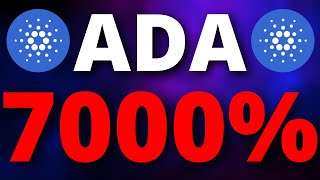 Cardano A 7000% Pump Is Coming Why?? - Ada Price Prediction - Should I Buy Ada?