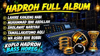 HADROH FULL ALBUM • KOPLO BASS HOREG 2026 || COCOK BUAT NYANTAI KAPAN PUN HADROH FULL ALBUM • KOPLO BASS HOREG 2026 || COCOK BUAT NYANTAI KAPAN PUN