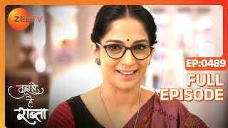 Malhar comes to know about a big secret - Tujhse Hai Raabta - Full ep 489 - Zee TV