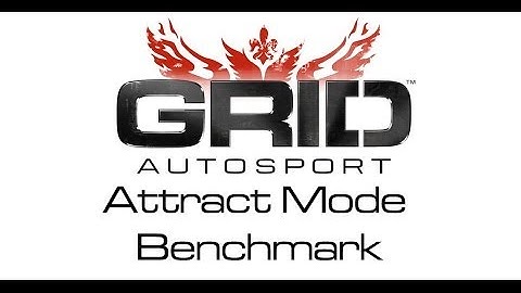 GRID AUTOSPORT - Attract mode Benchmark