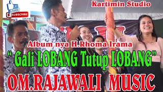 //GALI LOBANG // Lirik Bang H.Rhoma Irama//Cover Bpk.AIDI//OM.RAJAWALI MUSIC