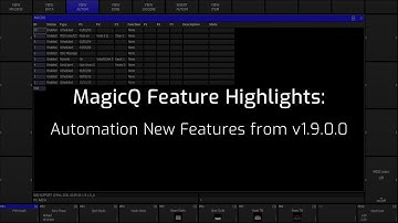 MagicQ Feature Videos: Automation new features added in v1.9.0.0
