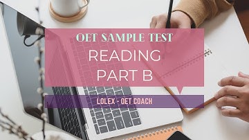 OET Sample Test Reading Section Part B - Discussion with Explanation and Answers