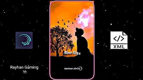 Mene Royaan 🥺 Xml file @syedrayhan34 #am_editors_bd #alightmotion #crazy_editor_bd
