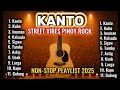 💥 STREET VIBES PINOY ROCK MUSIC 🔥🎸🤘 I 💥KANTO 💥