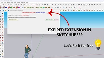 "Solve Expired SketchUp Plugin Problem | 100% Free Method"