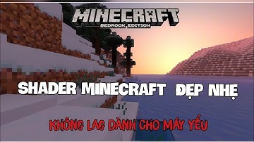 🔥 Hưỡng Dẫn Cài Shader Minecraft PE 1.18 Đẹp Nhẹ Dành Cho Máy Yếu | MFPE Shader  | Best Shader MCPE