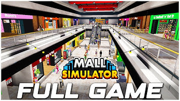 MALL SIMULATOR Gameplay Walkthrough FULL GAME - No Commentary