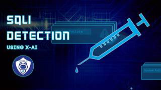 SQli detection using XAI #tech #cybersecurity #websecurity #sqli #xai #ml #ai #it #innovation #love