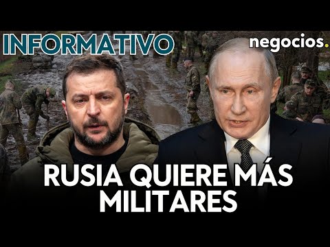 INFORMATIVO: Rusia busca reclutar 400.000 militares, Zelensky duda de Occidente y EEUU preocupado