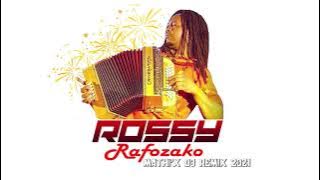 ROSSY Rafozako MATHI'X Dj REMIX 2021