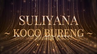 SULIYANA - KOCO BURENG || VIDEO LIRIK