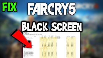 Farcry 5 – How to Fix Black Screen & Stuck on Loading Screen