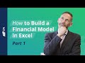 How to Build a Financial Model in Excel (Part 1)
