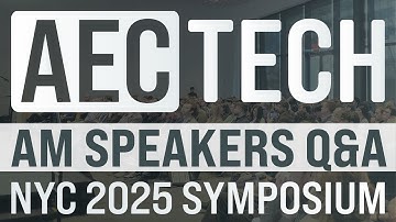 AECtech 2025 | Morning Presenters Q&A