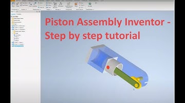 Inventor Assembly Tutorial  - Piston