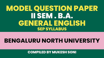 BNU-MODEL QP - 2nd Sem B.A.-General English- SEP SYLLABUS