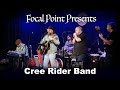 Focal point presents   cree rider band march 2 2024