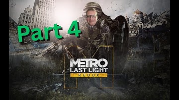 Metro Last Light Redux I Part 4 I A Friend / Through The Darkness