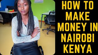 Form Four leaver Kind of Hustle in Nairobi Kenya, No Paper Needed.💰🤑