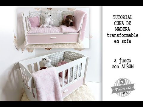 TUTORIAL CUNA de MADERA TRANSFORMABLE EN SOFA de @CreaconRio (mi versión)