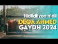 Deeqa ahmed gaydh hidiidiiyoo hiddiidii 2024 audio official music 4k