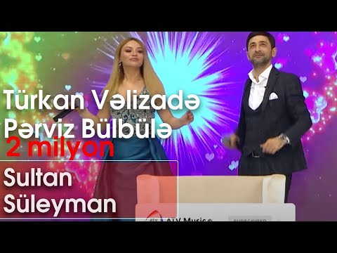 Türkan Vəlizadə və Pərviz Bülbülə - Sultan Süleyman (Şou ATV)