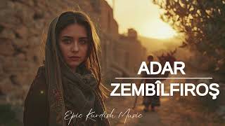 Adar - Zembîlfiroş Epic Kurdish 