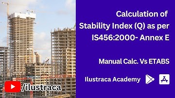 Sway/No Sway Column | Calculation of Stability Index | IS456:2000 | ETABS | ilustraca | Sandip Deb