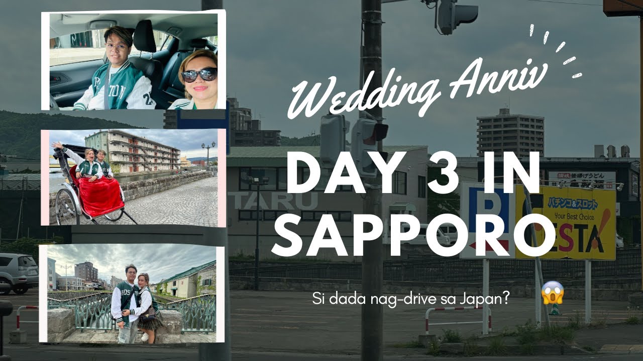 Japan Anniversary Trip Day 3 | Dada First Time Driving Overseas | Shiroi Koibito, Otaru & Mt. Moiwa