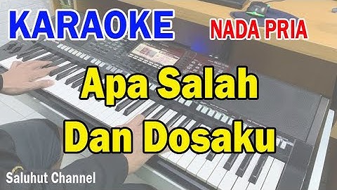 APA SALAH DAN DOSAKU ll KARAOKE NOSTALGIA ll D