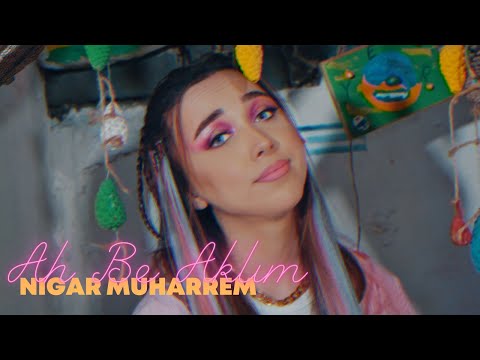 Nigar Muharrem - Ah Be Aklım (Official Video Clip)