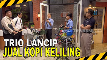 TRIO LANCIP JUAL KOPI KELILING, RISPO BIKIN JINGLENYA! | MOMEN SERU LAPOR PAK! (15/04/25)
