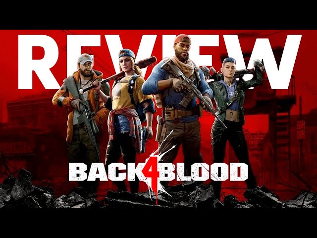 Back 4 Blood podcast game review – Old Men New Games