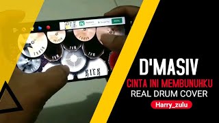 Dmasiv  Cinta Ini Membunuhku  Real Drum Cover