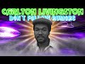 Carlton Livingston-Don't Follow Rumors