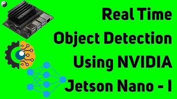 [Part I] Real Time Object Detection using NVIDIA Jetson Nano