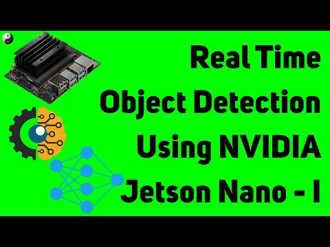 [Part I] Real Time Object Detection using NVIDIA Jetson Nano