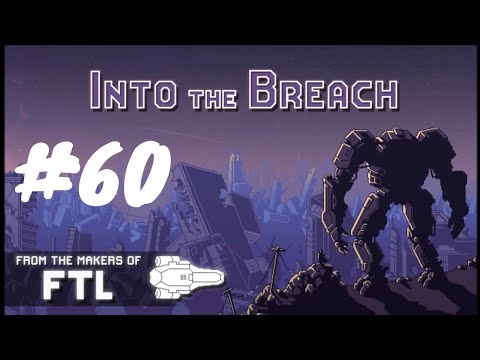 Видео: Into the Breach #60 Это конец    почти