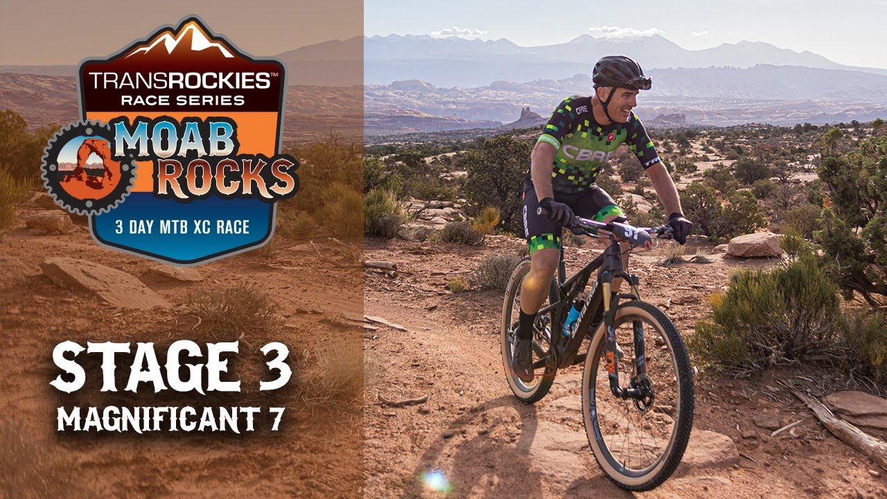 Stage 3 Moab Rocks 2021 - Magnificent 7 