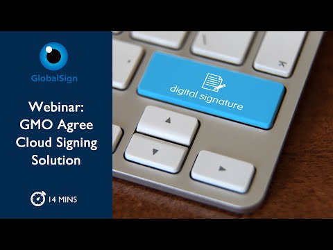 GMO Agree Cloud Signing Solution Webinar