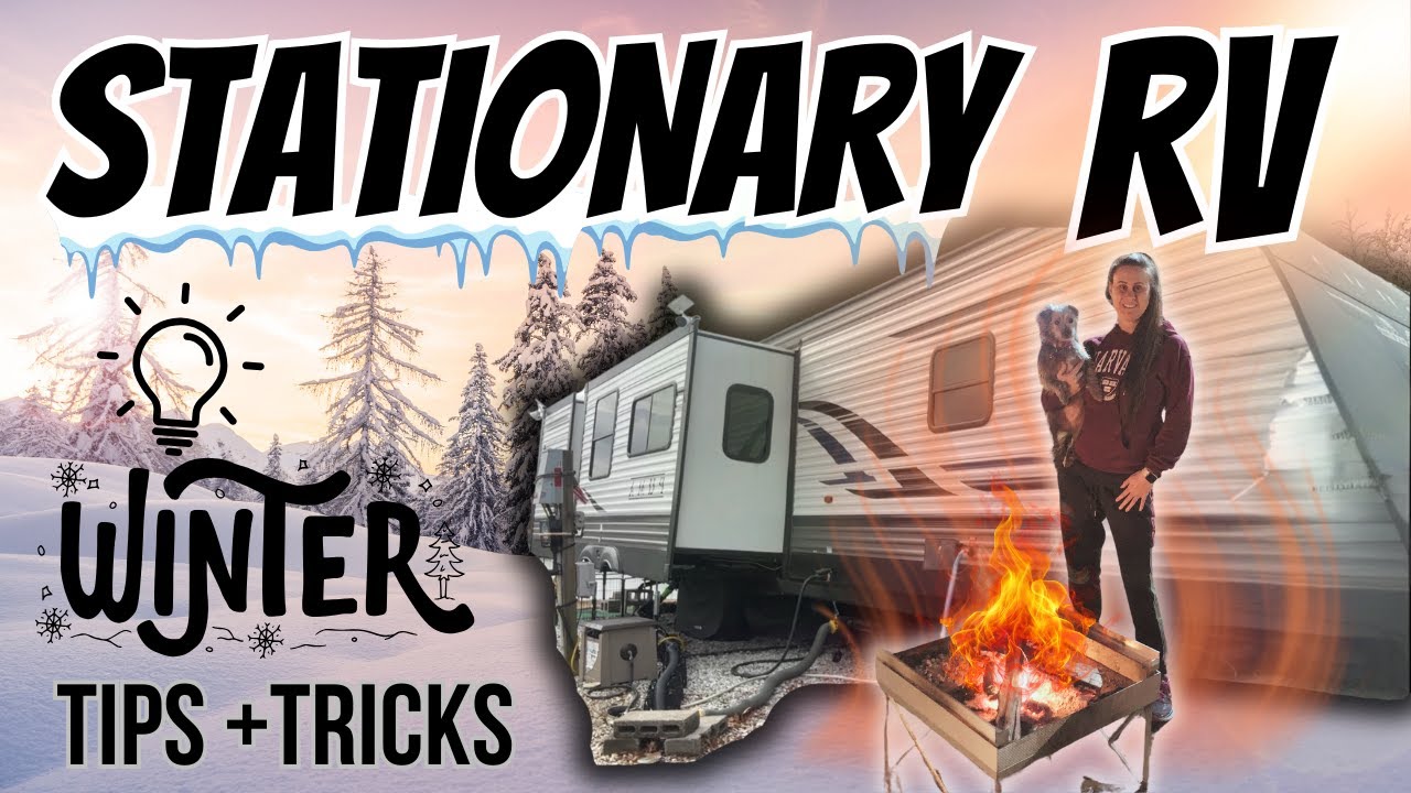 Winter Stationary RV Living Tips To Stay Warm In Your RV Below Freezing ...