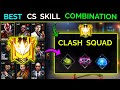 Best character skill combination in free fire for clash squad | Best skill combination for CS rank