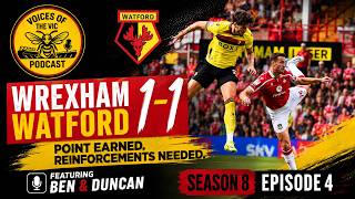 Point Earned. Reinforcements Needed | Wrexham 1-1 Watford | VOTV Podcast