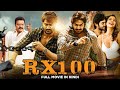 RX 100 - Full Movie Dubbed In Hindi | Karthikeya, Ramki, Payal Rajput, Ramesh Rao