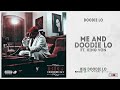 Doodie Lo - "Me And Doodie Lo" Ft. King Von (Big Doodie Lo)